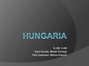HUNGARIA III AM II AM Karol Kuniak Marek