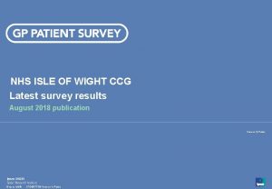 NHS ISLE OF WIGHT CCG Latest survey results