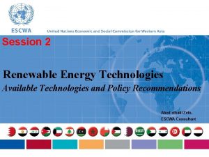 Session 2 Renewable Energy Technologies Available Technologies and