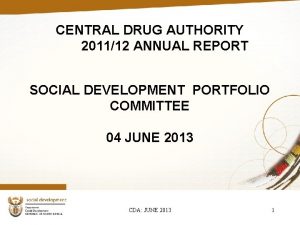 CENTRAL DRUG AUTHORITY 201112 ANNUAL REPORT SOCIAL DEVELOPMENT