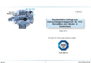 T 55710 Reprsentative Umfrage zum Gebrauchtwagenengagement der KFZWerksttten