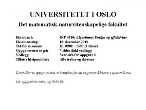 UNIVERSITETET I OSLO Det matematisknaturvitenskapelige fakultet Eksamen i