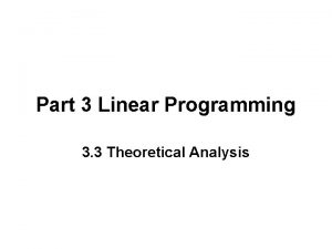 Part 3 Linear Programming 3 3 Theoretical Analysis