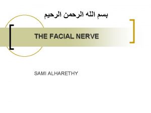 Complications of Facial Paralysis n Facial paralysis severely