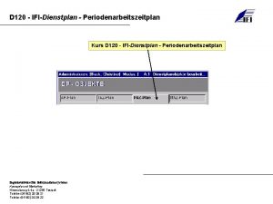 D 120 IFIDienstplan Periodenarbeitszeitplan Kurs D 120 IFIDienstplan