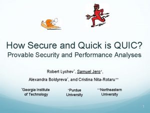 How Secure and Quick is QUIC Provable Security