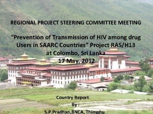 REGIONAL PROJECT STEERING COMMITTEE MEETING Prevention of Transmission