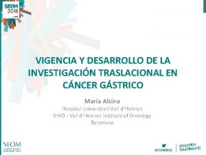 VIGENCIA Y DESARROLLO DE LA INVESTIGACIN TRASLACIONAL EN