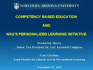 COMPETENCY BASED EDUCATION AND NAUS PERSONALIZED LEARNING INITIATIVE