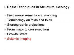 I Basic Techniques in Structural Geology Field measurements
