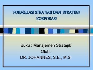 FORMULASI STRATEGI DAN STRATEGI KORPORASI Buku Manajemen Stratejik