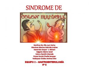 SINDROME DE EQUIPO 2 GASTROENTEROLOGA 6 C Definicin