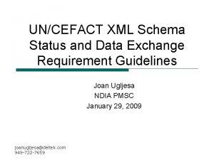 UNCEFACT XML Schema Status and Data Exchange Requirement