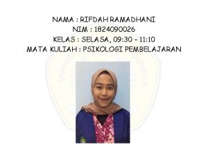 NAMA RIFDAH RAMADHANI NIM 1824090026 KELAS SELASA 09