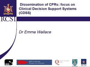 Dissemination of CPRs focus on Clinical Decision Support