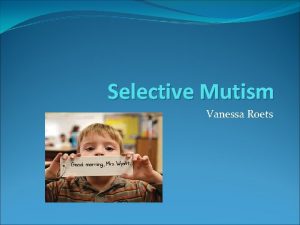 Selective Mutism Vanessa Roets Which Disability Category Selective