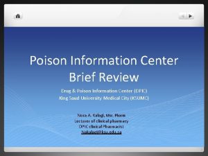 Poison Information Center Brief Review Drug Poison Information