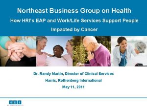 Northeast Business Group on Health How HRIs EAP