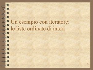 Un esempio con iteratore le liste ordinate di