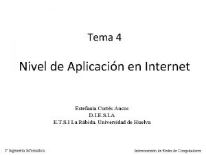 Tema 4 Nivel de Aplicacin en Internet Estefana