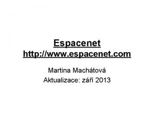 Espacenet http www espacenet com Martina Machtov Aktualizace