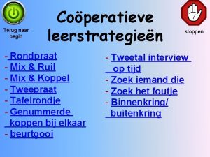 Terug naar begin Coperatieve leerstrategien Rondpraat Mix Ruil