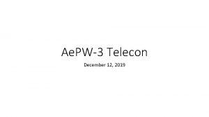 Ae PW3 Telecon December 12 2019 Agenda Dec