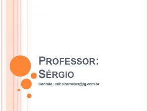 PROFESSOR SRGIO Contato sribeiromatosig com br C2 GEOMETRIA