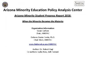 Arizona Minority Education Policy Analysis Center Arizona Minority