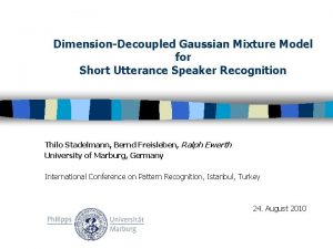 DimensionDecoupled Gaussian Mixture Model for Short Utterance Speaker