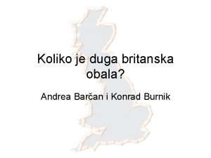 Koliko je duga britanska obala Andrea Baran i