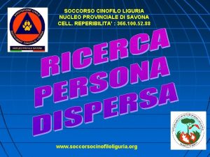 SOCCORSO CINOFILO LIGURIA NUCLEO PROVINCIALE DI SAVONA CELL