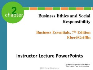 2 chapter Business Ethics and Social Responsibility Business