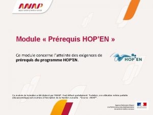 Module Prrequis HOPEN Ce module concerne latteinte des