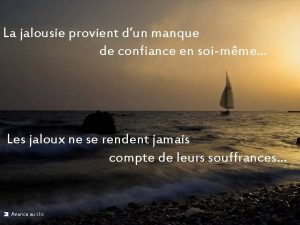 La jalousie provient dun manque de confiance en