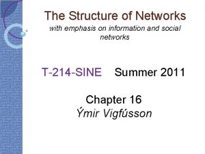 The Structure of Networks with emphasis on information