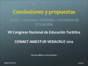 Conclusiones y propuestas MESA II EFICIENCIA TERMINAL Y