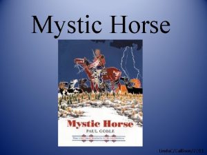 Mystic Horse Linda CCallison2011 Other books by Paul