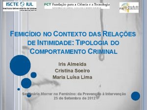 FEMICDIO NO CONTEXTO DAS RELAES DE INTIMIDADE TIPOLOGIA