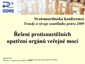 Svatomartinsk konference Trendy a vvoje soutnho prva 2009