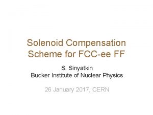 Solenoid Compensation Scheme for FCCee FF S Sinyatkin