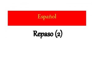 Espaol Repaso 2 Nombre Alicia Edad 9 aos