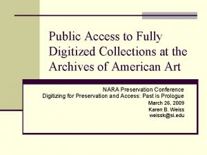 Public Access to Fully Digitized Collections at the