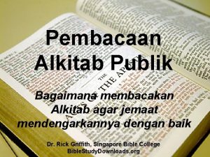 Pembacaan Alkitab Publik Bagaimana membacakan Alkitab agar jemaat