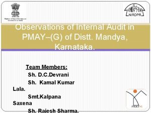 Observations of Internal Audit in PMAYG of Distt