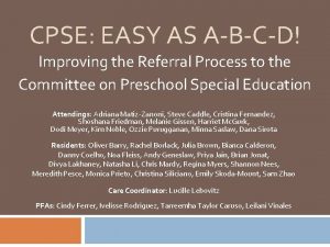 CPSE EASY AS ABCD Improving the Referral Process