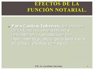 EFECTOS DE LA FUNCIN NOTARIAL Para Castn Tobeas