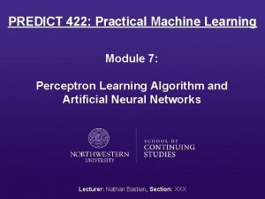 PREDICT 422 Practical Machine Learning Module 7 Perceptron
