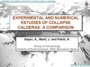 EXPERIMENTAL AND NUMERICAL ESTUDIES OF COLLAPSE CALDERAS A