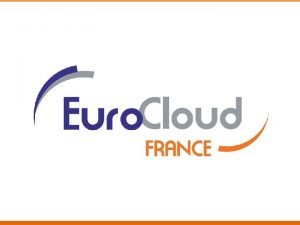 Euro Cloud France est la branche franaise de